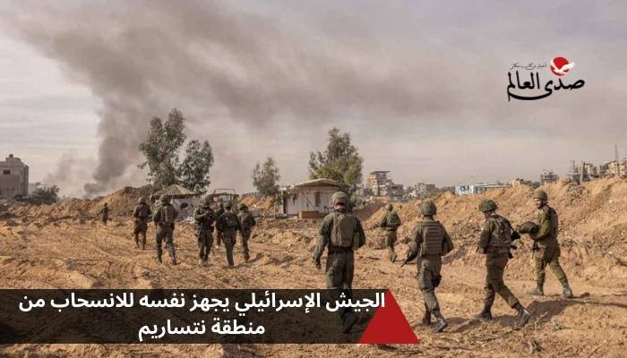 الجيش الإسرائيلي يجهز نفسه للإنسحاب من منطقة نتساريم